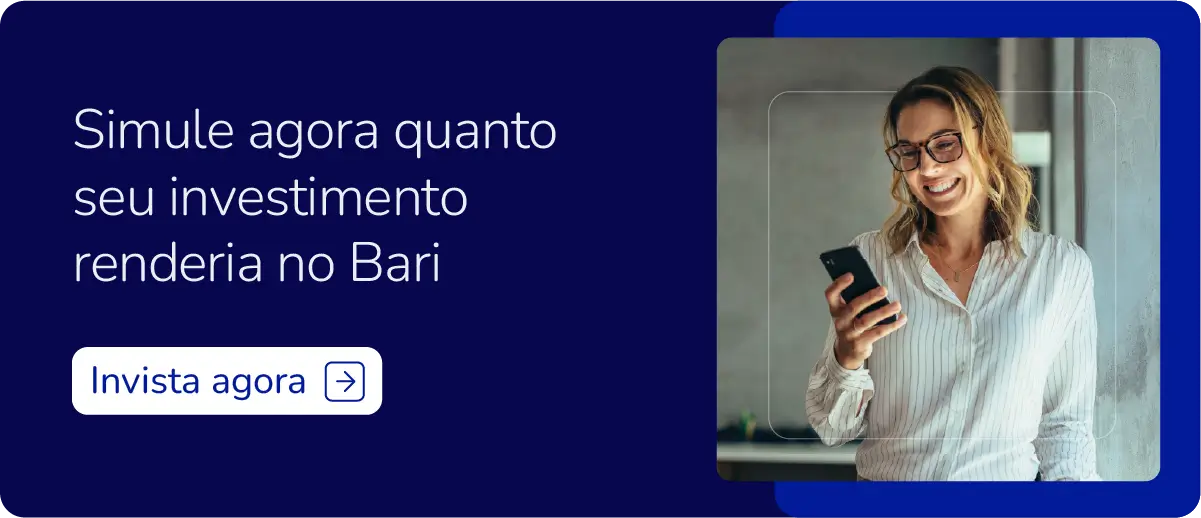 Simule agora quanto seu investimento renderia no Bari